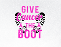 Give Cancer The Boot Tumbler Wrap
